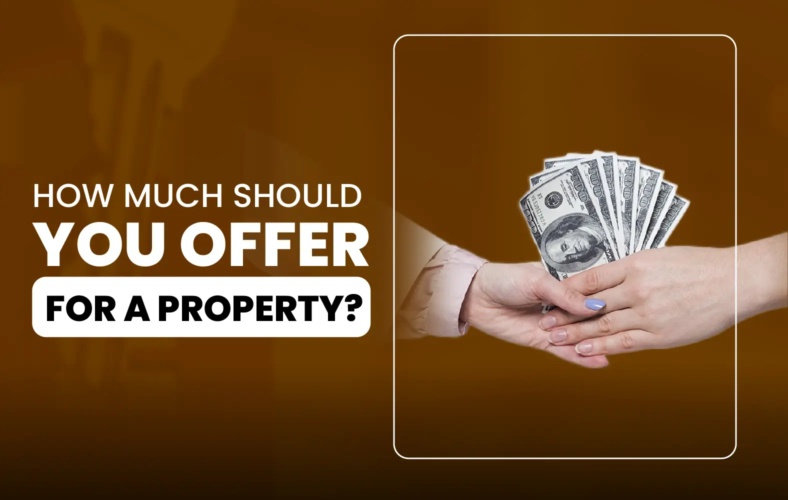 How much should I offer for a property?