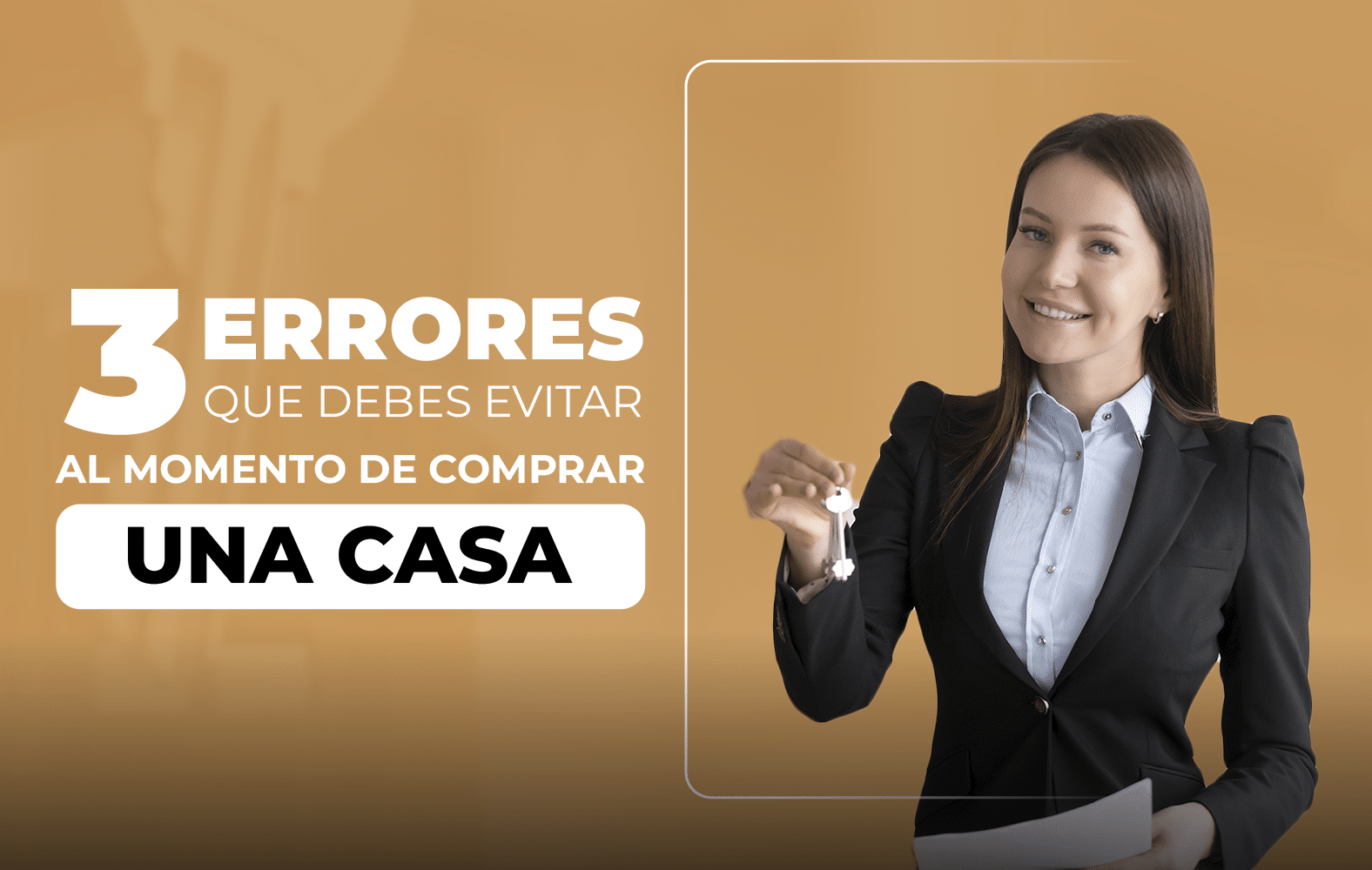 3 Errores Que Debes Evitar Al Momento De Comprar Una Casa