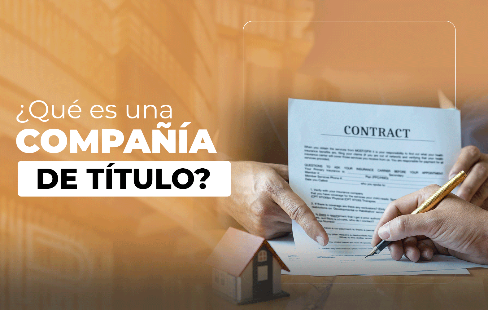 ¿Conoces cual es la labor de una compañía de título?