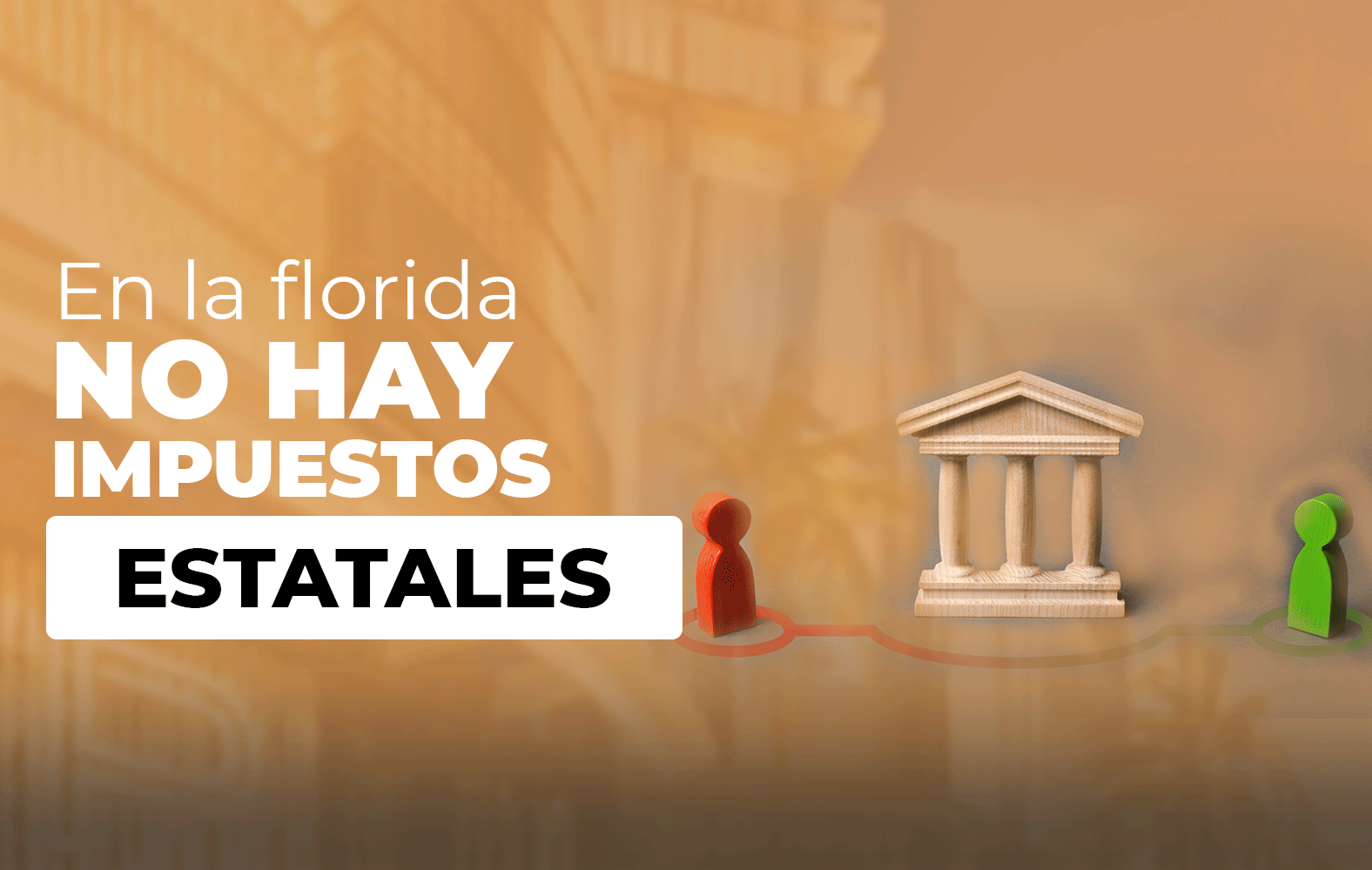 ¿Sabías qué en Florida no hay impuestos estatales?