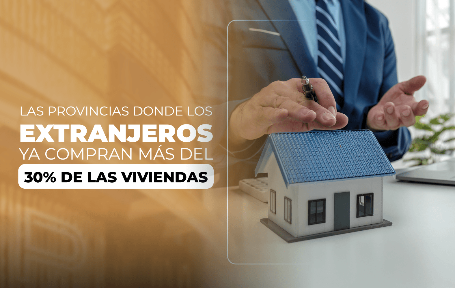 Las provincias donde los extranjeros ya compran más del 30% de las viviendas: