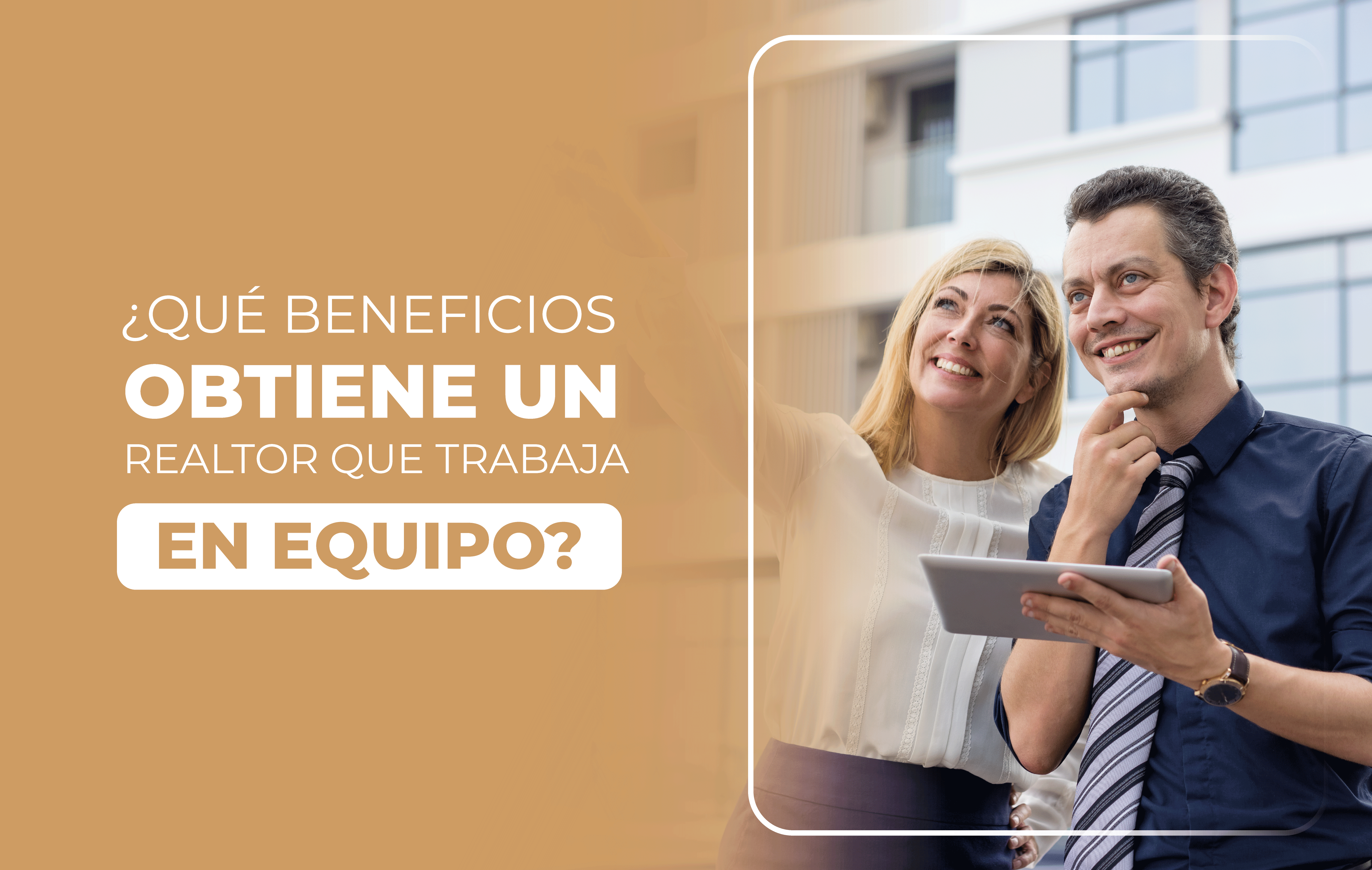 ¿Qué beneficios obtiene un realtor que trabaja en equipo?