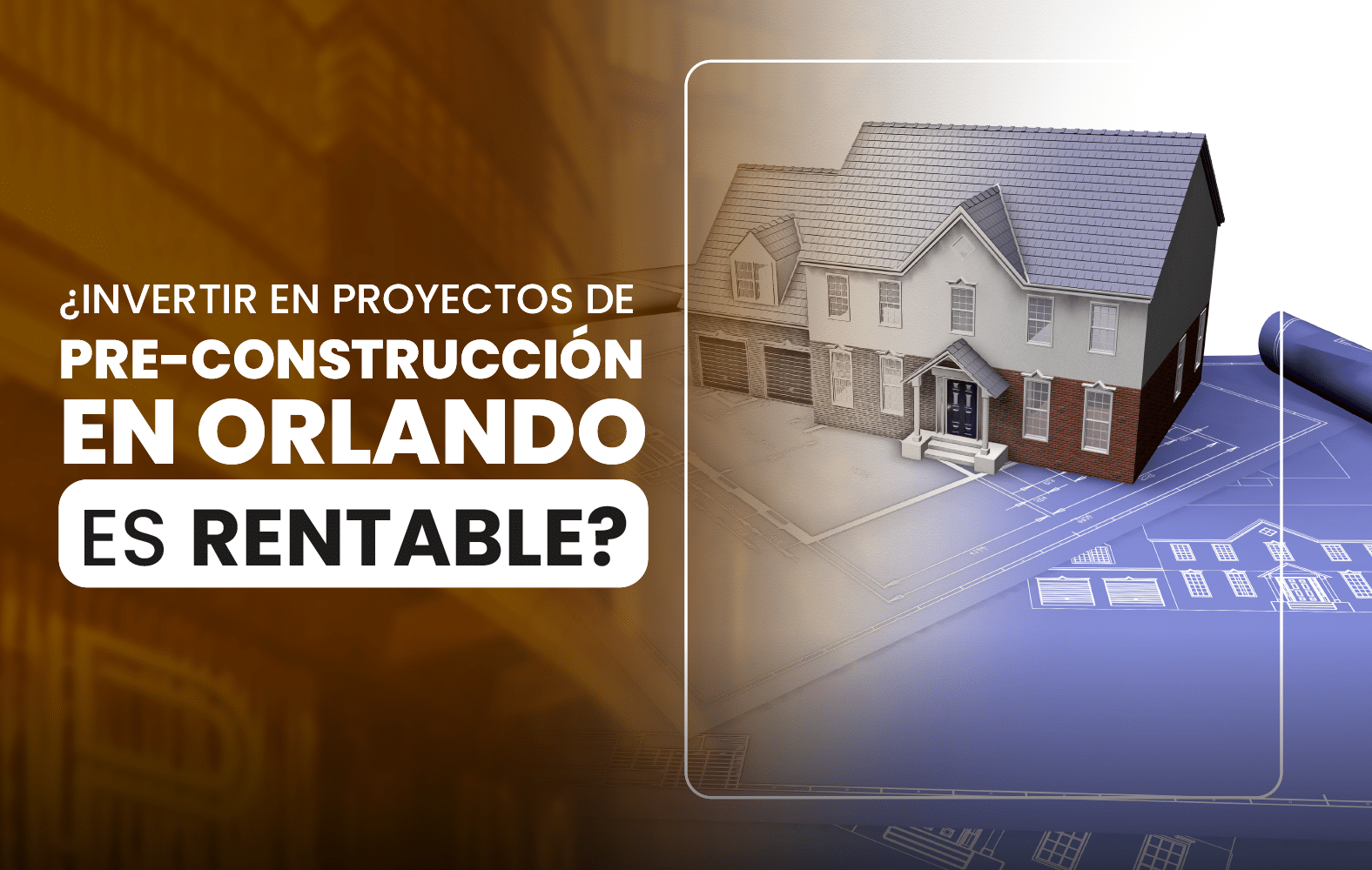 ¿Invertir en proyectos de pre-construcción en Orlando es rentable?