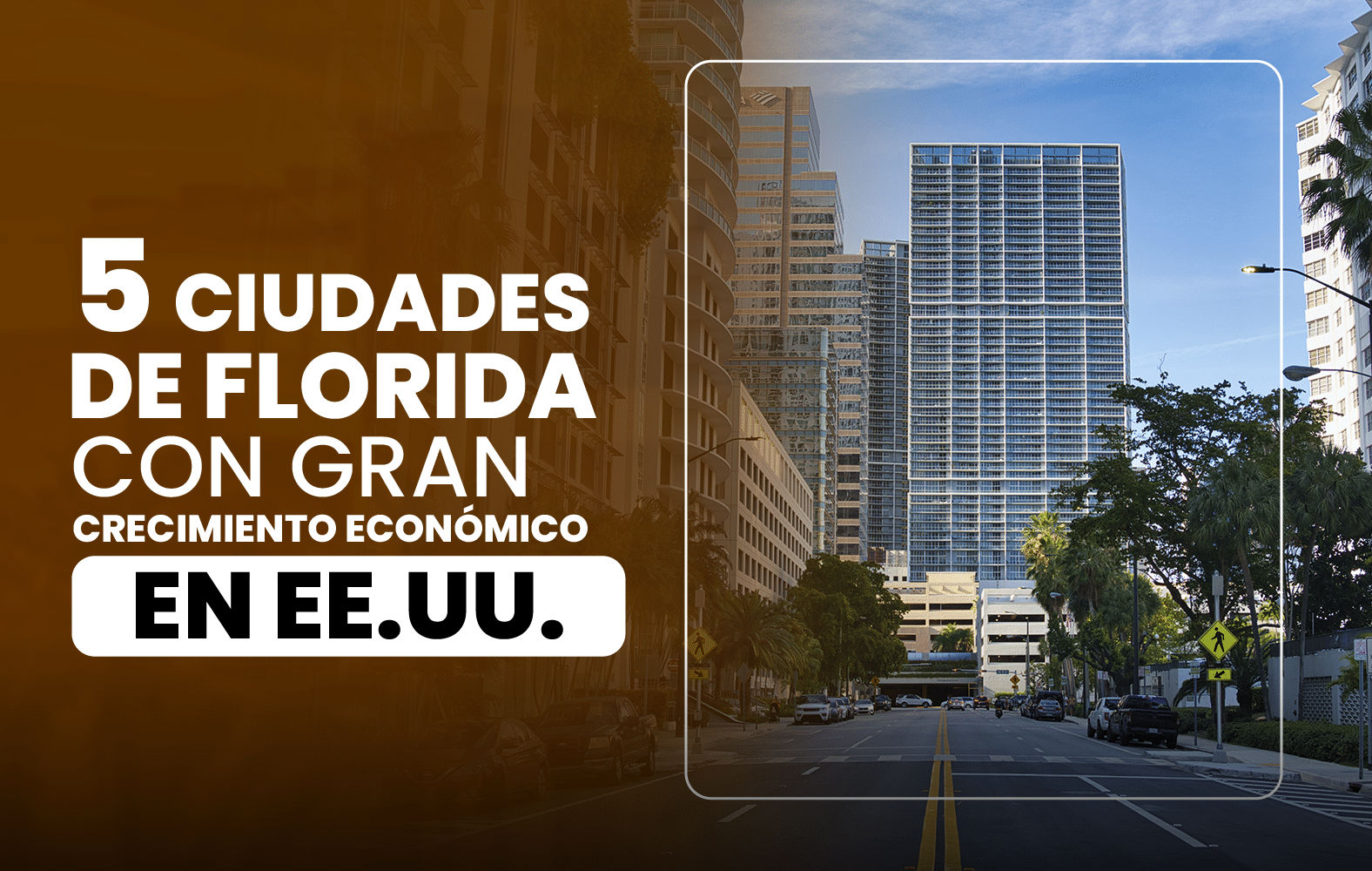 5 ciudades de Florida con gran crecimiento en EE. UU.