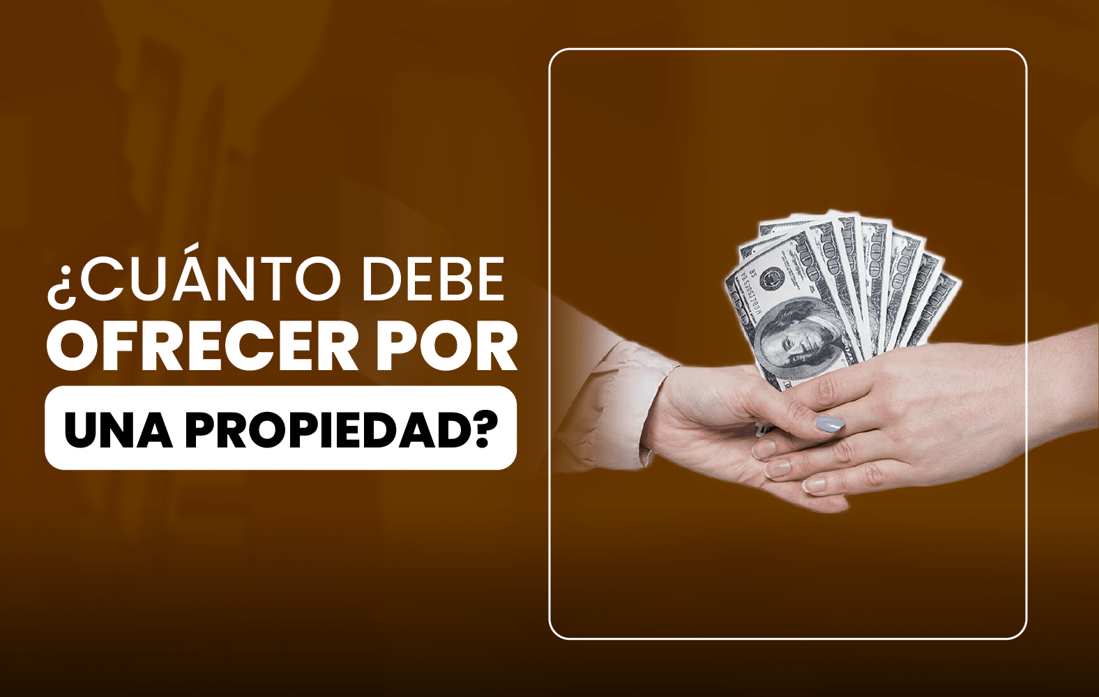 ¿Cuánto debe ofrecer por una propiedad?