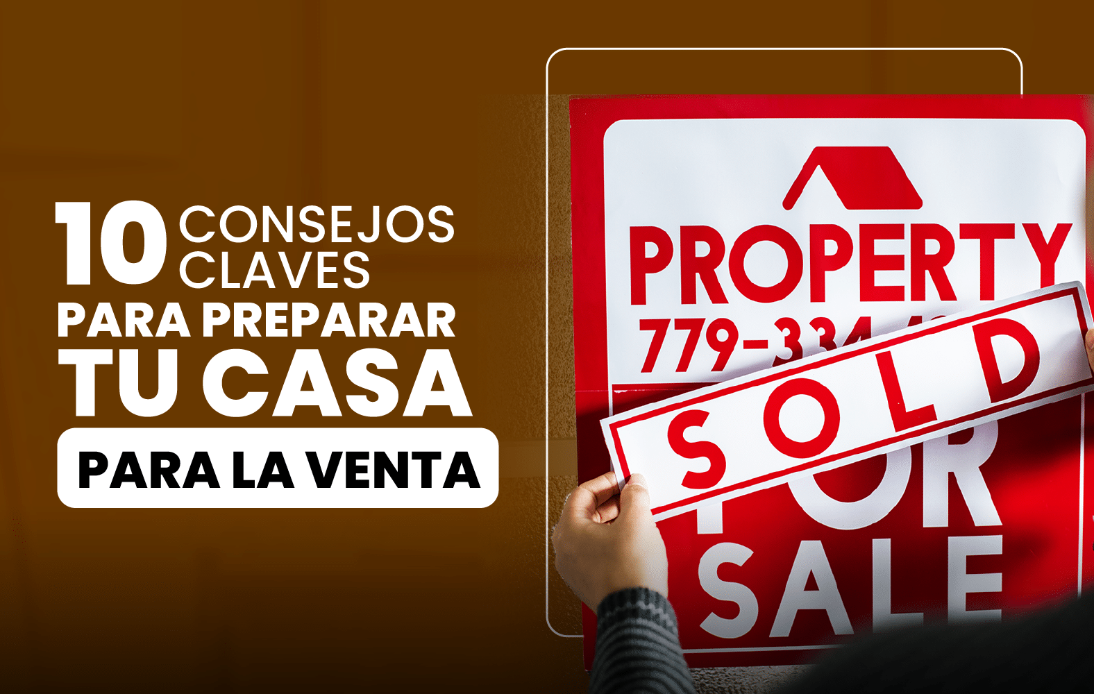 10 Consejos Clave para Preparar tu Casa para la Venta