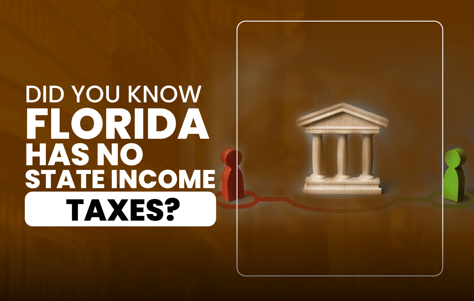 Did You Know Florida Has No State Income Taxes?