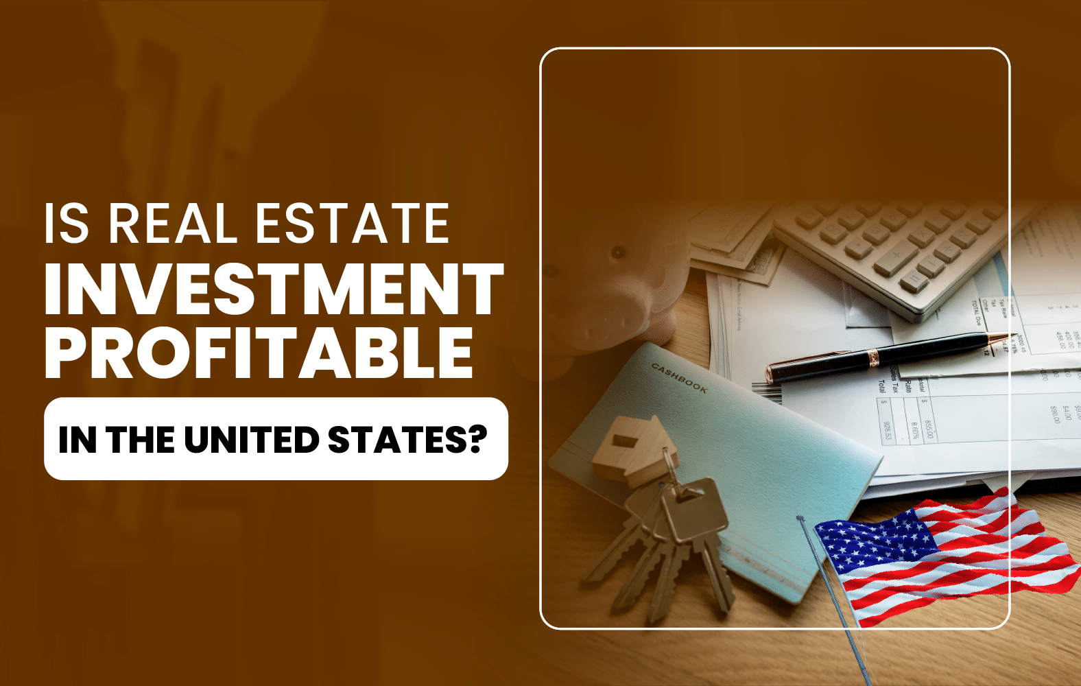 Is Real Estate Investment Profitable in the United States?