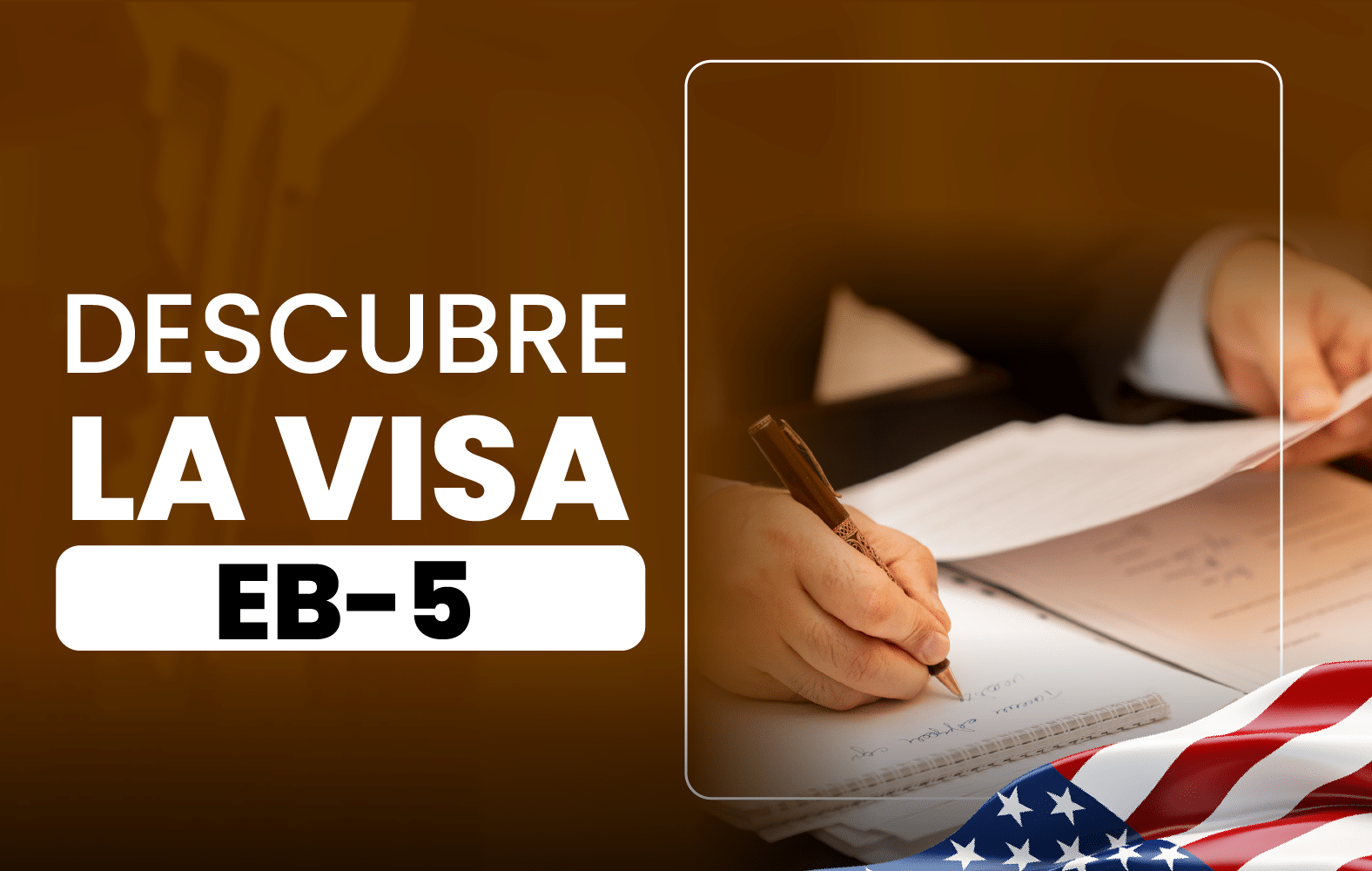 Descubre la VISA EB-5: