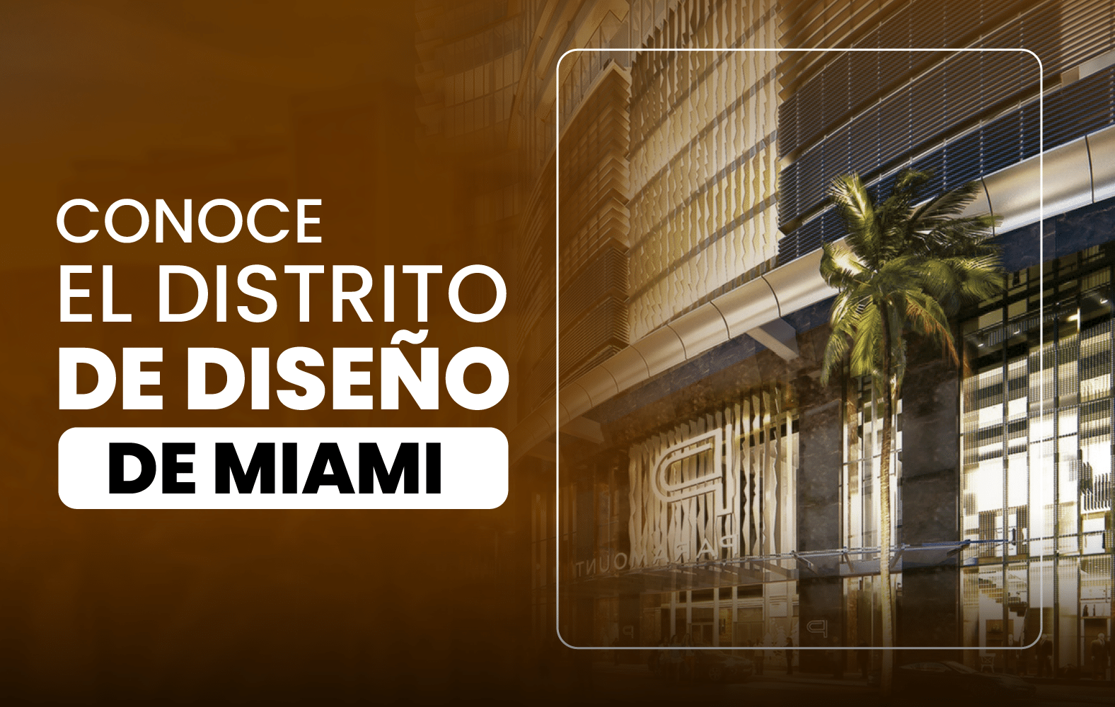 Conoce el Distrito de Diseño de Miami